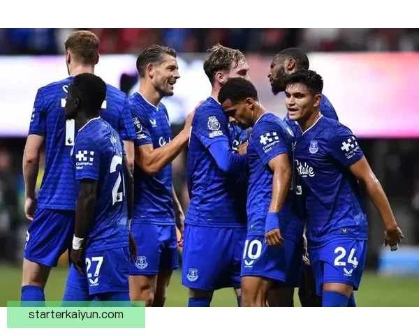 英超赛季中，埃弗顿表现稳健，继续争取更高排名