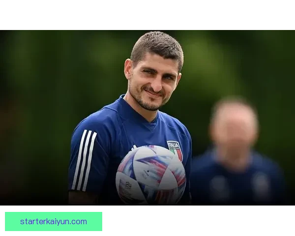 维拉蒂在巴黎的职业生涯迎来新阶段，状态持续提升引人关注